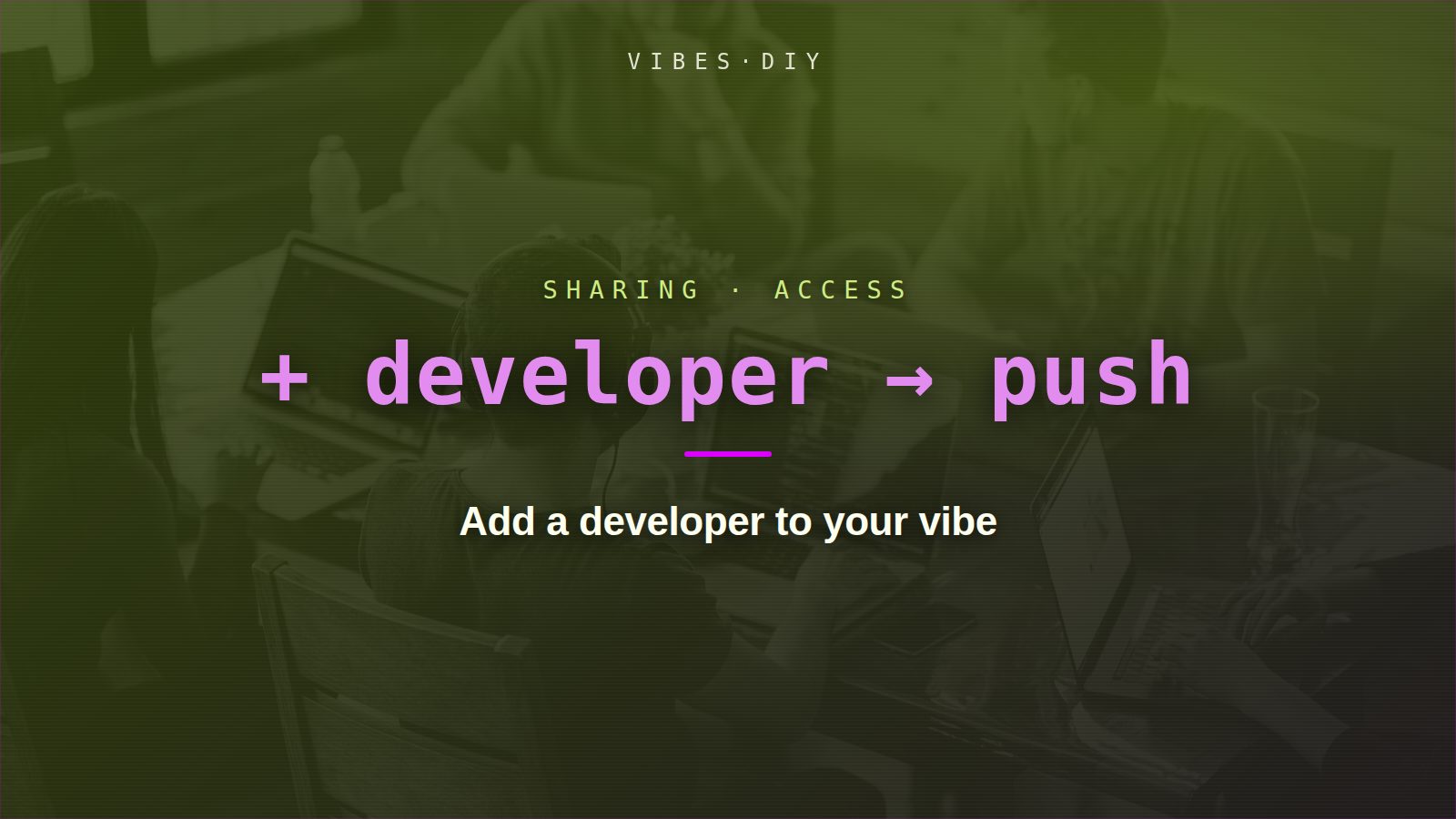 Title card: '+ developer → push' over a duotone photo of people working together at laptops.