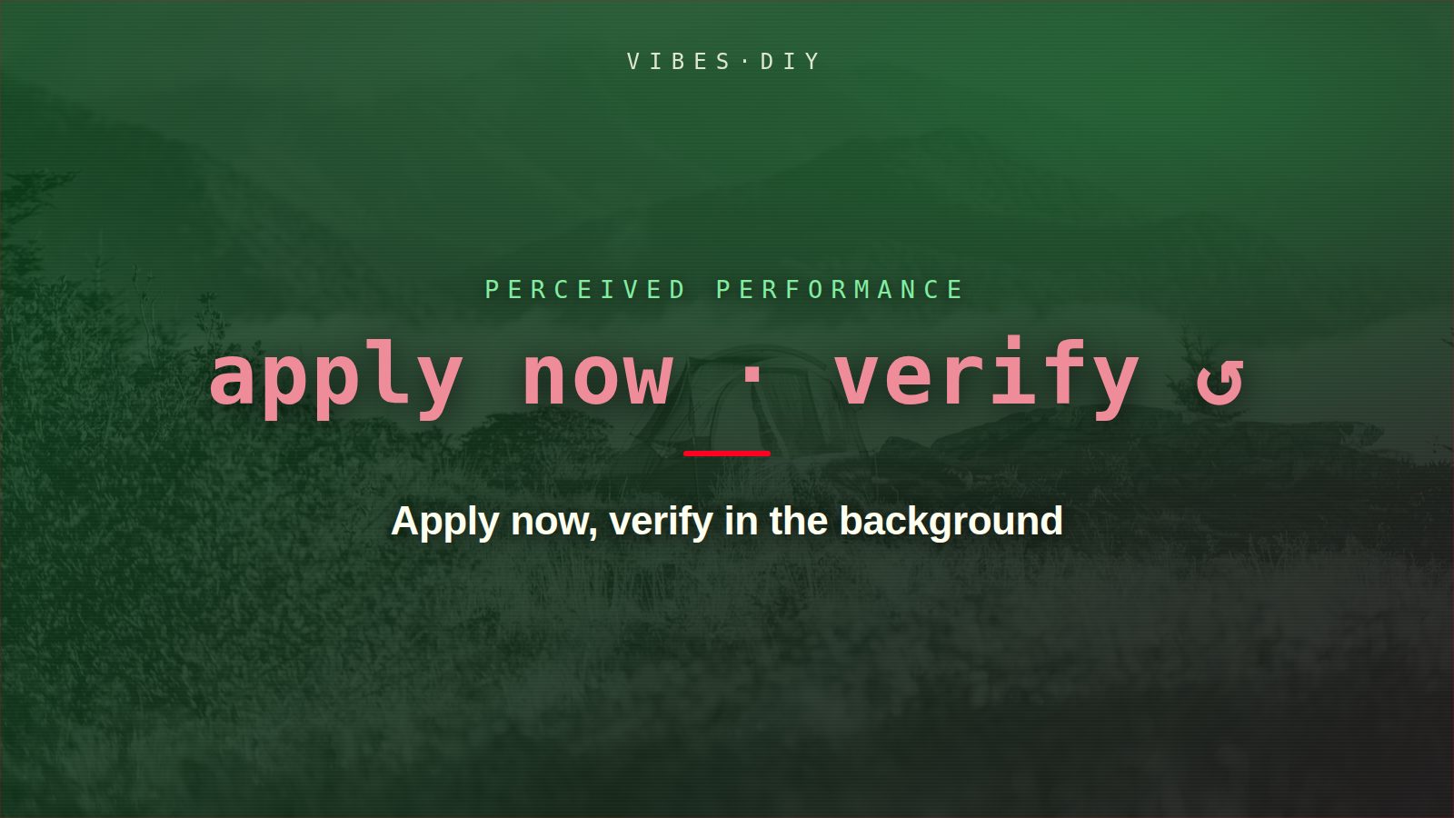 Apply now, verify in the background — a duotone title card over an open landscape.