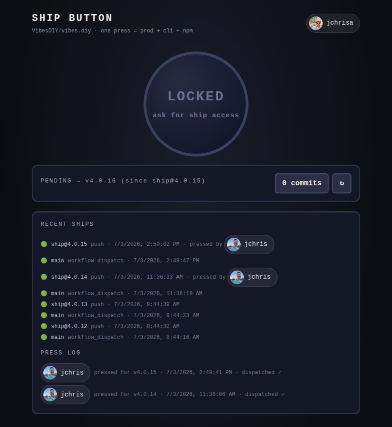 The ship-button vibe: a locked circular button reading LOCKED — ask for ship access, above a pending-version panel and a log of green deploy runs pressed by jchris.