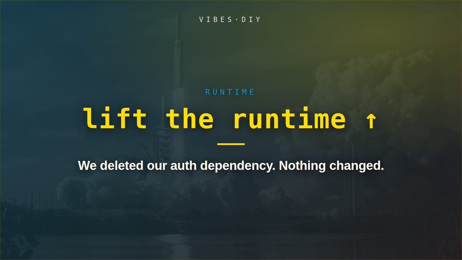 Illustration card: “lift the runtime ↑” set over a rocket lifting off, in the Vibes DIY teal-and-goldenrod style.