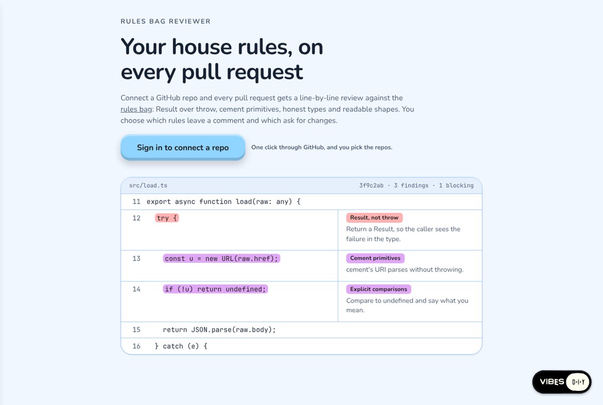 The Rules Bag Reviewer app page. The heading Your house rules, on every pull request, a Sign in to connect a repo button, and a sample review of src/load.ts showing three flagged lines tagged Result, not throw; Cement primitives; and Explicit comparisons, each with a one-line suggestion.
