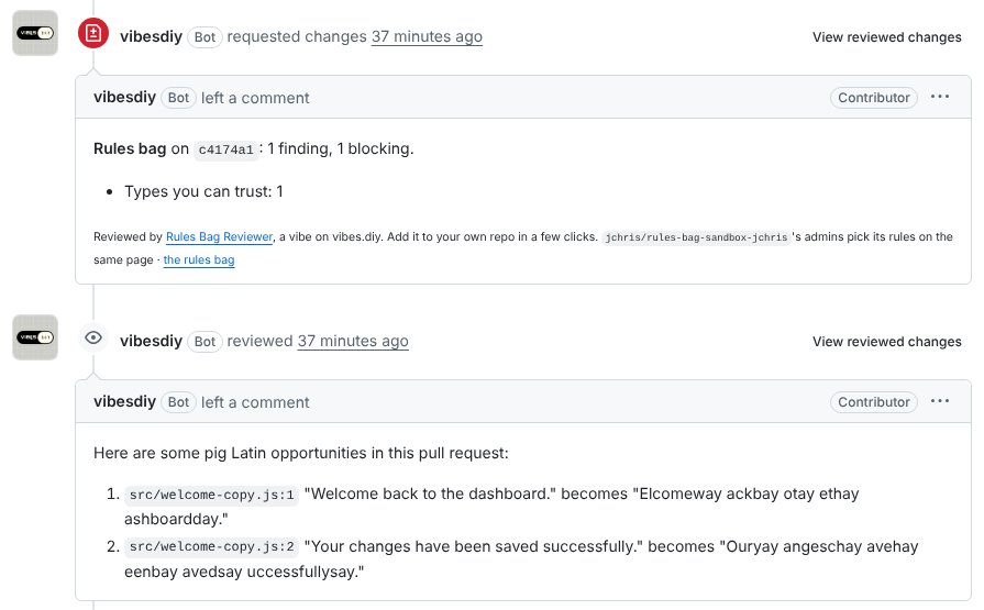 One GitHub pull request with two reviews from the vibesdiy bot. The first is a Rules bag review with 1 finding. The second reads Here are some pig Latin opportunities in this pull request, listing two lines from src/welcome-copy.js with their pig Latin versions.