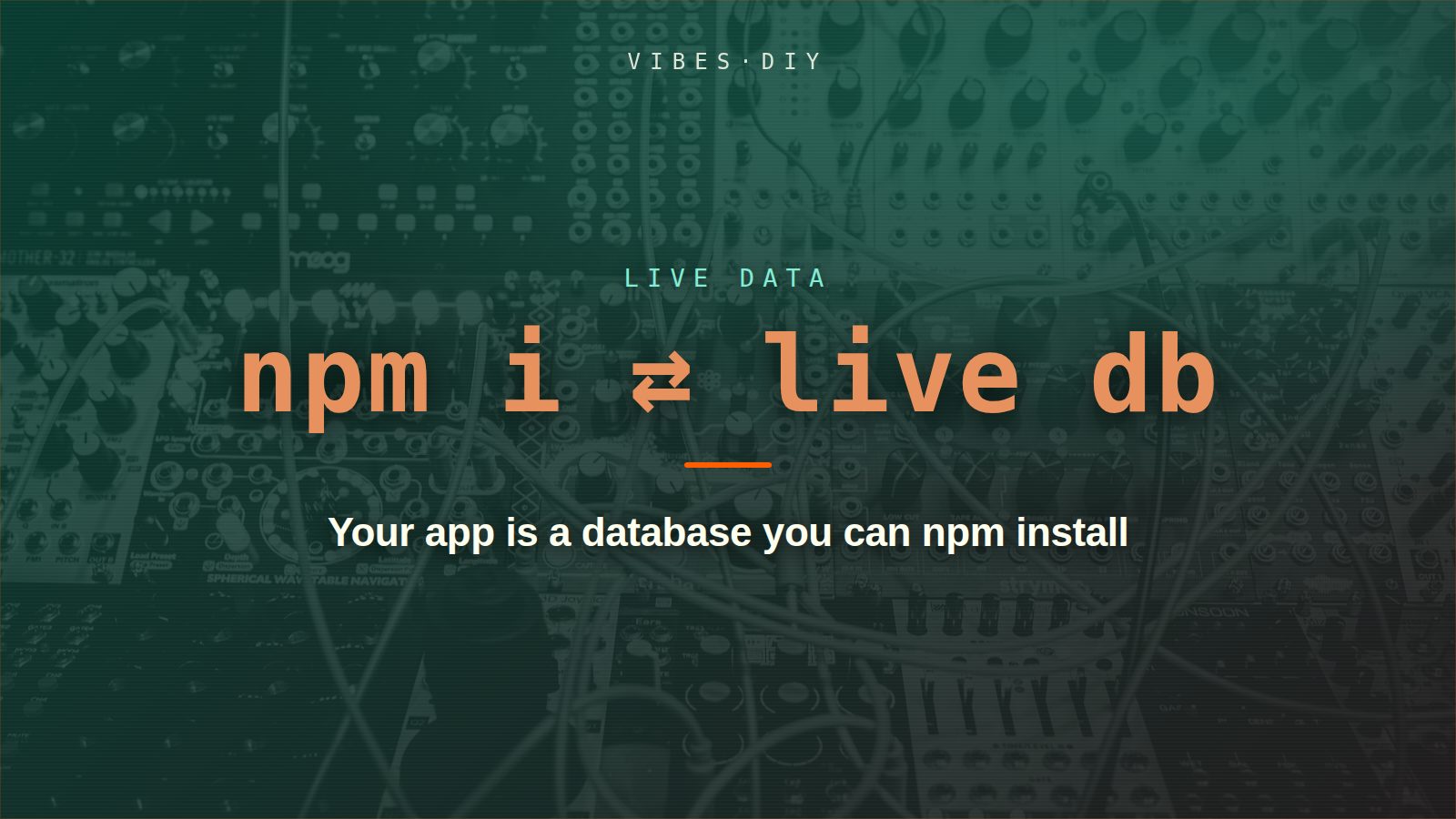 Your app is a database you can npm install