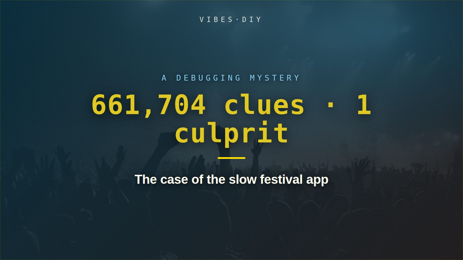 A festival crowd facing a lighted stage, rendered in a teal duotone — the title card for a debugging mystery.